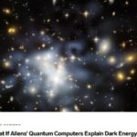 【？】「ダークエネルギーの正体は宇宙人の量子コンピュータ説」が浮上  [512899213]